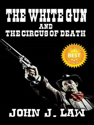 cover image of The White Gun and the Circus of Death